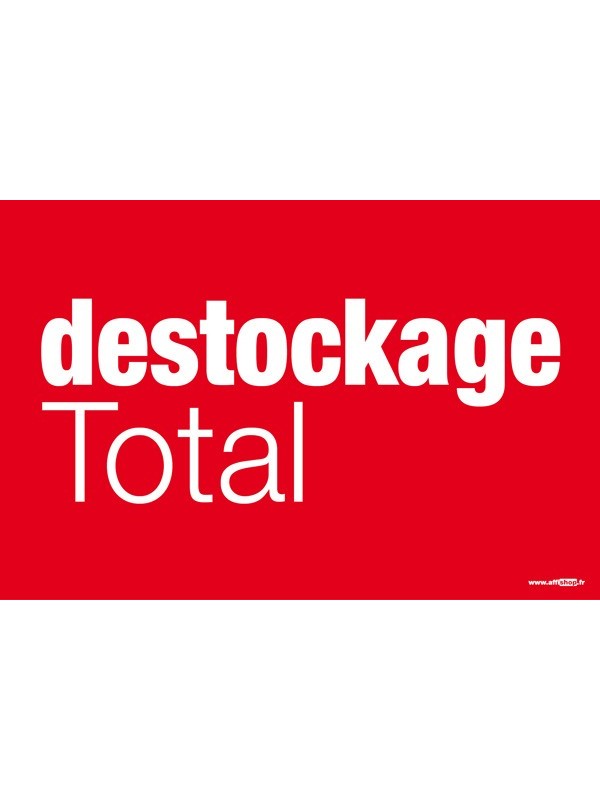 Affiche "destockage total"