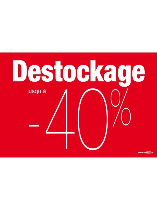 Affiche "destockage -40%"