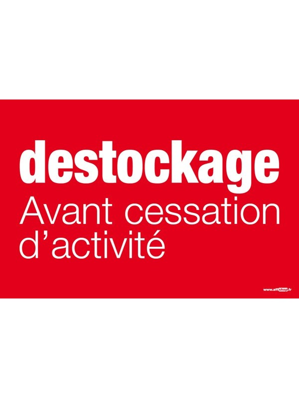 Affiche "destockage avant cessation d'activité"