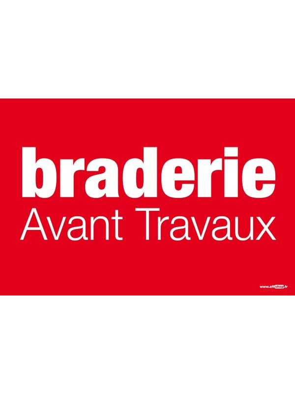 Affiche "braderie avant travaux"