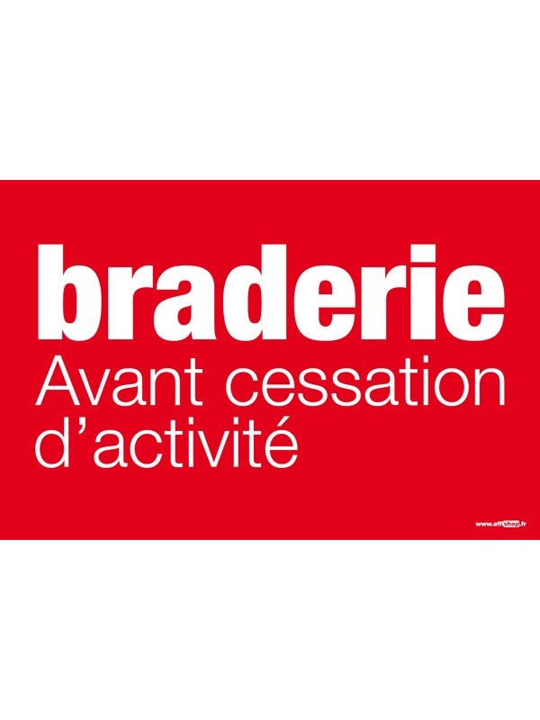 Affiche "braderie avant cessation d'activité"