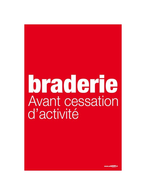 Affiche "braderie avant cessation d'activité"