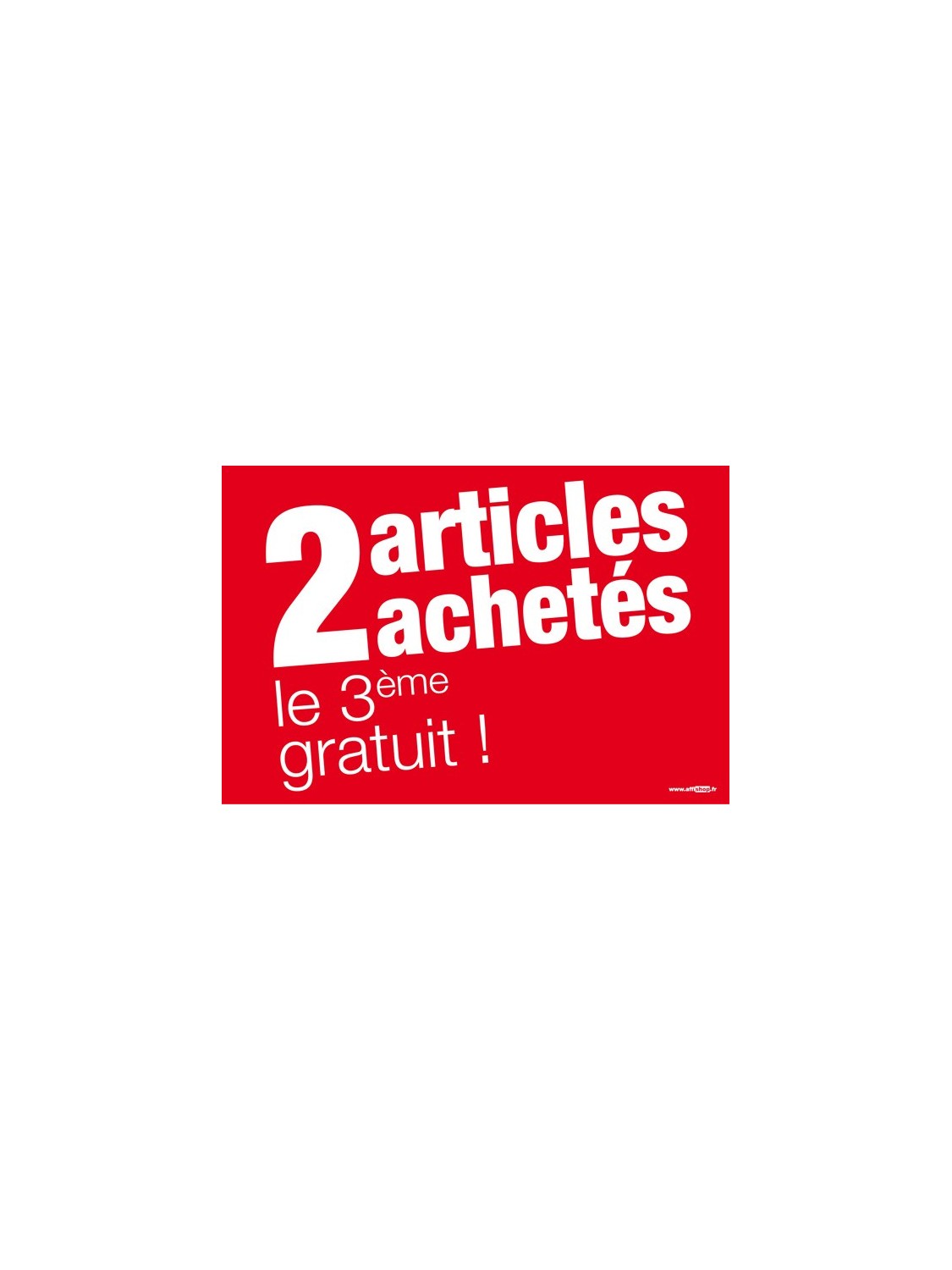 Affiche "troisième article gratuit"