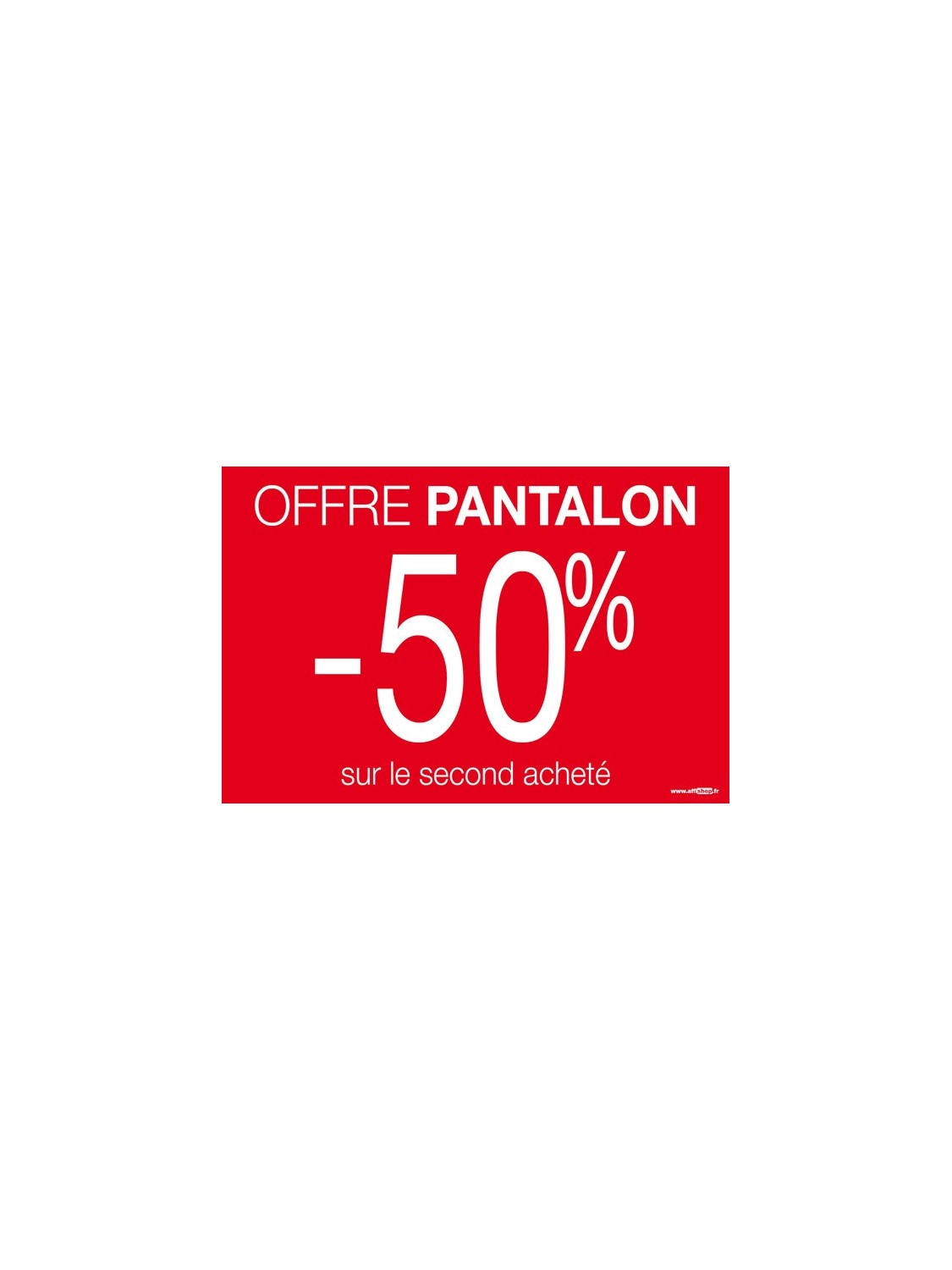 affiche promotion pantalon