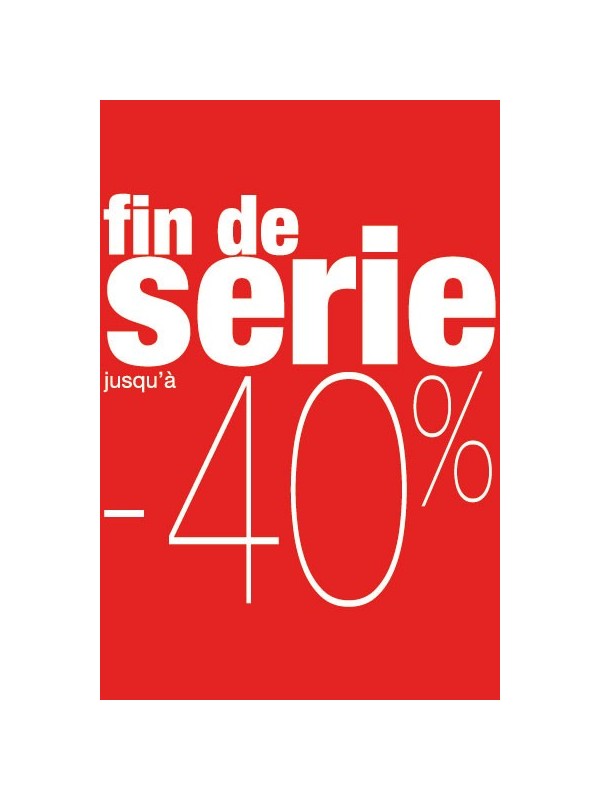 Affiche "fin de série -40%" rouge