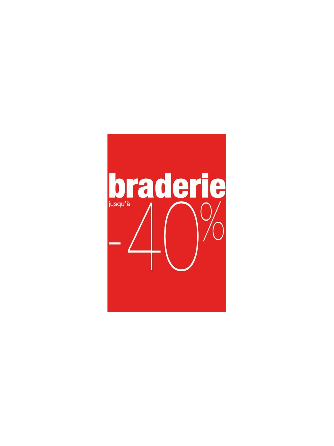 Affiche "braderie -40%" rouge