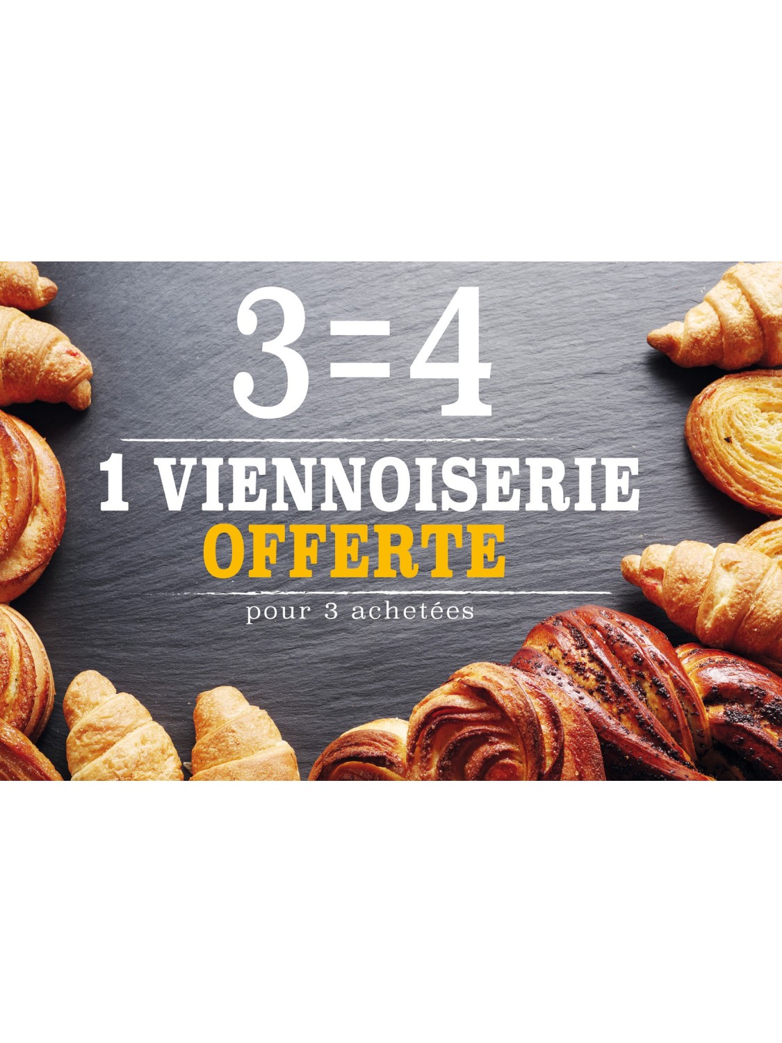 Affiche Boulangerie "3 égal 4 viennoiseries"