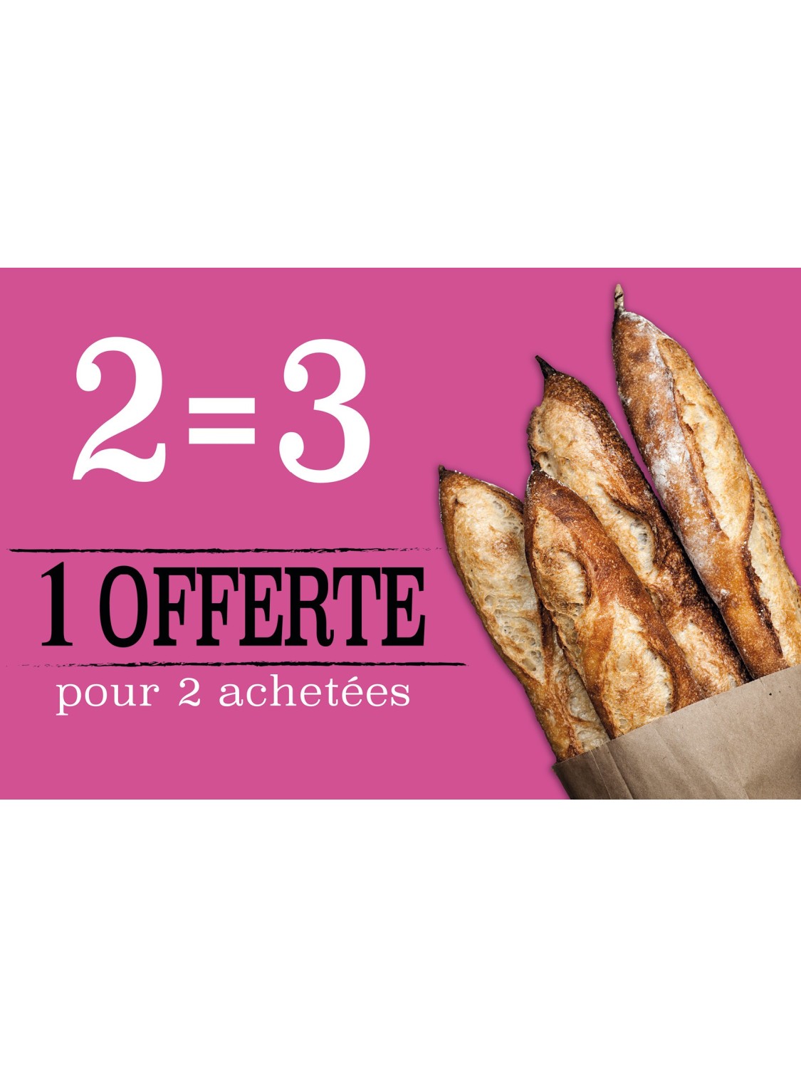 Affiche Boulangerie "3 pour 2 achetées"