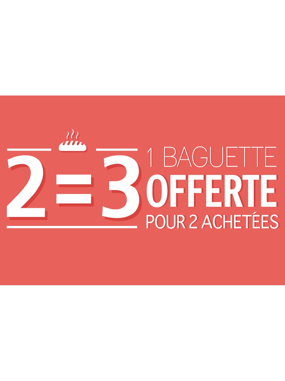 Affiche Boulangerie "2 achetées-1 offerte"