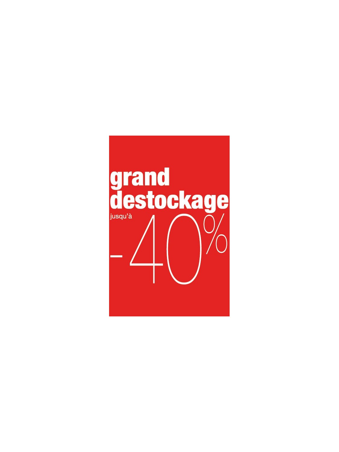 Affiche "destockage -40%" rouge