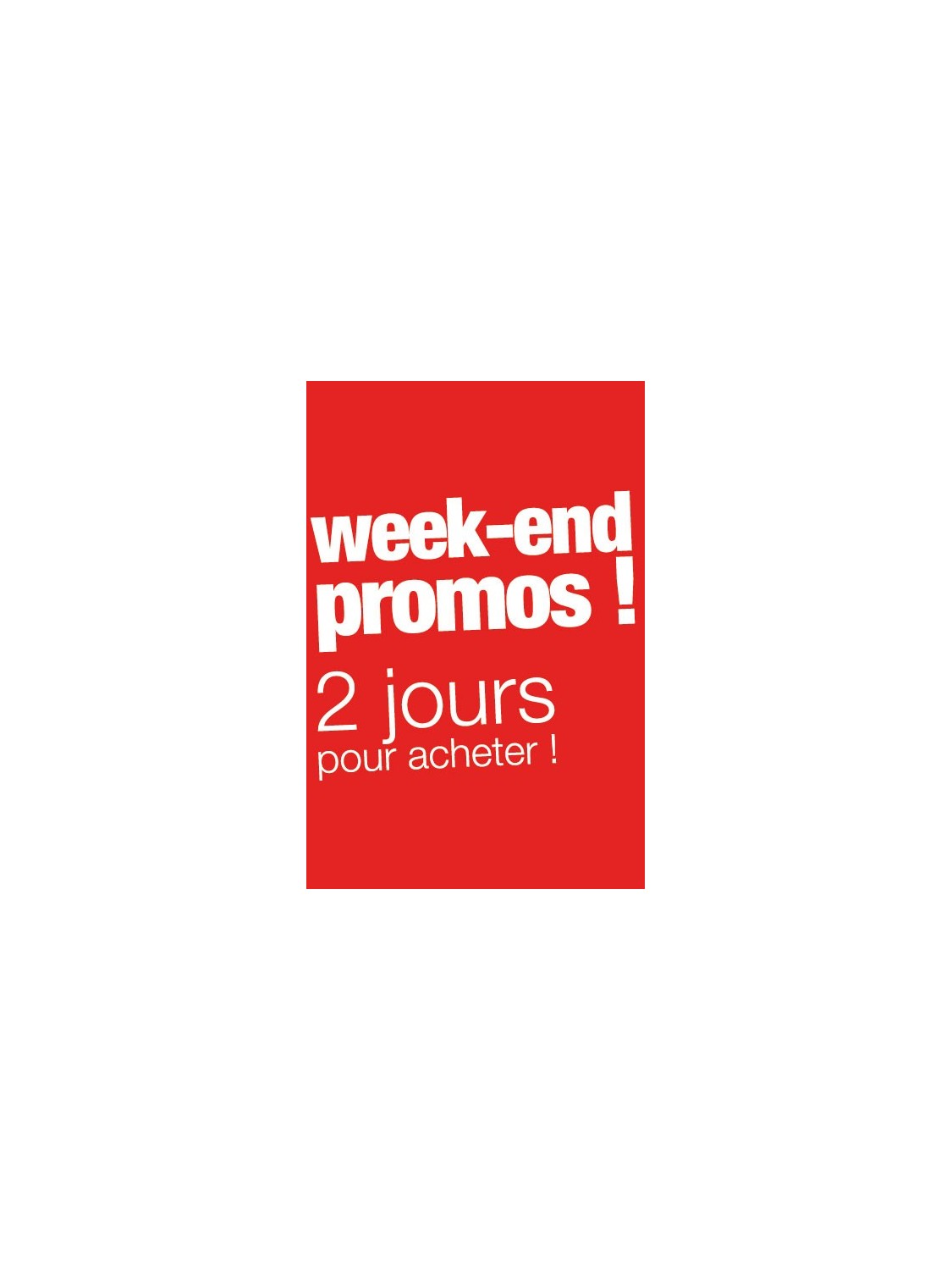 Affiche "week-end promos" rouge