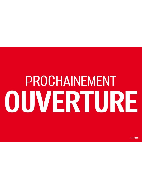 Affiche ouverture prochainement