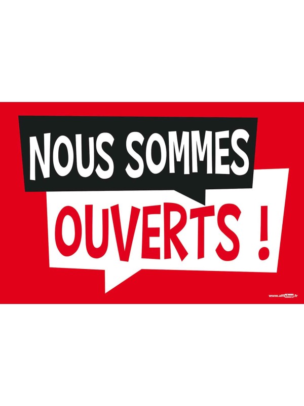 Affiche Nous sommes ouverts