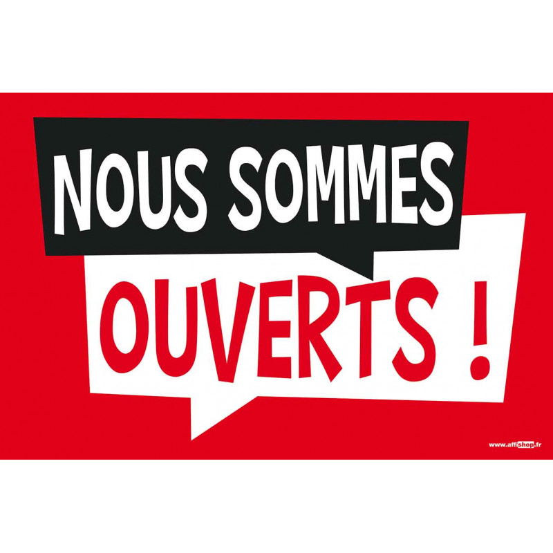 Affiche Nous Sommes Ouverts