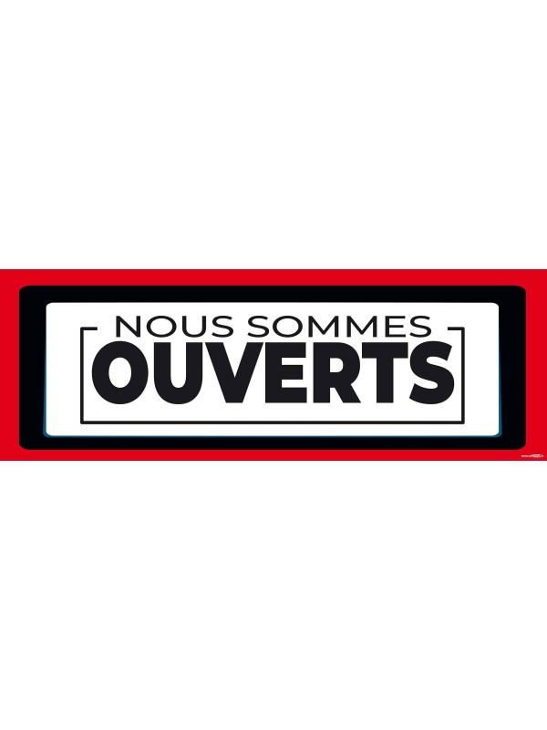 Banderole nous sommes ouverts