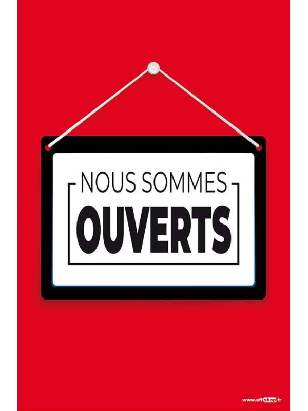 Affiche Nous sommes ouverts