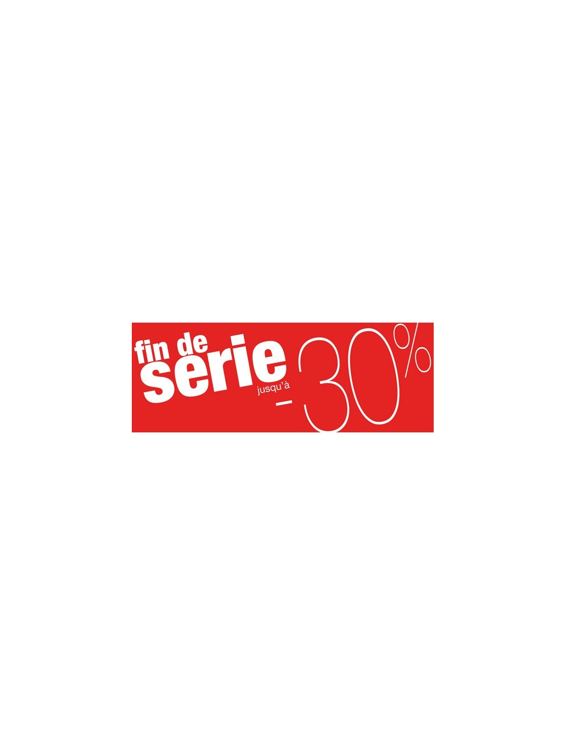 Bandeaux "fin de série -30%" rouge