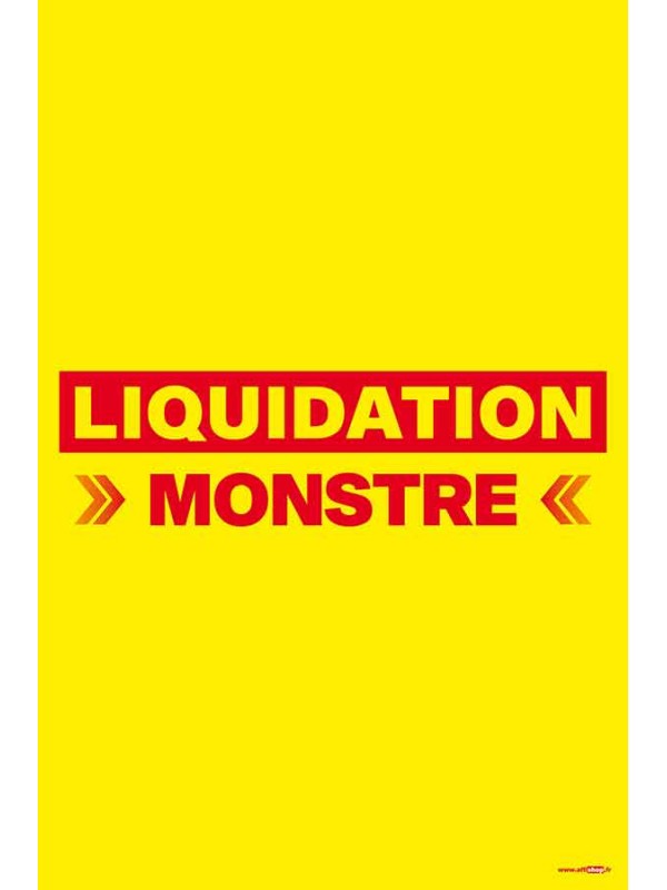 Affiche liquidation monstre