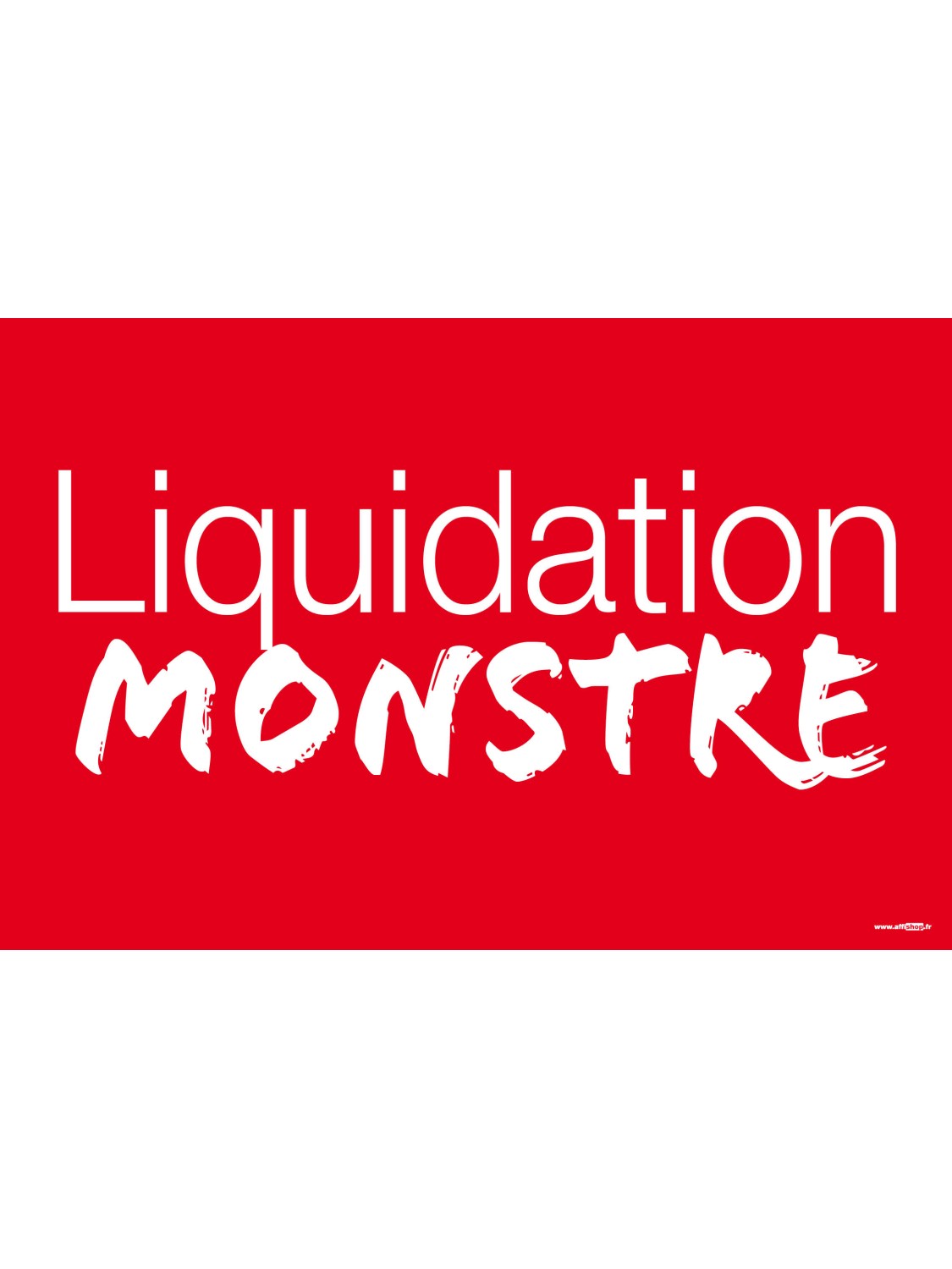 Affiche liquidation monstre