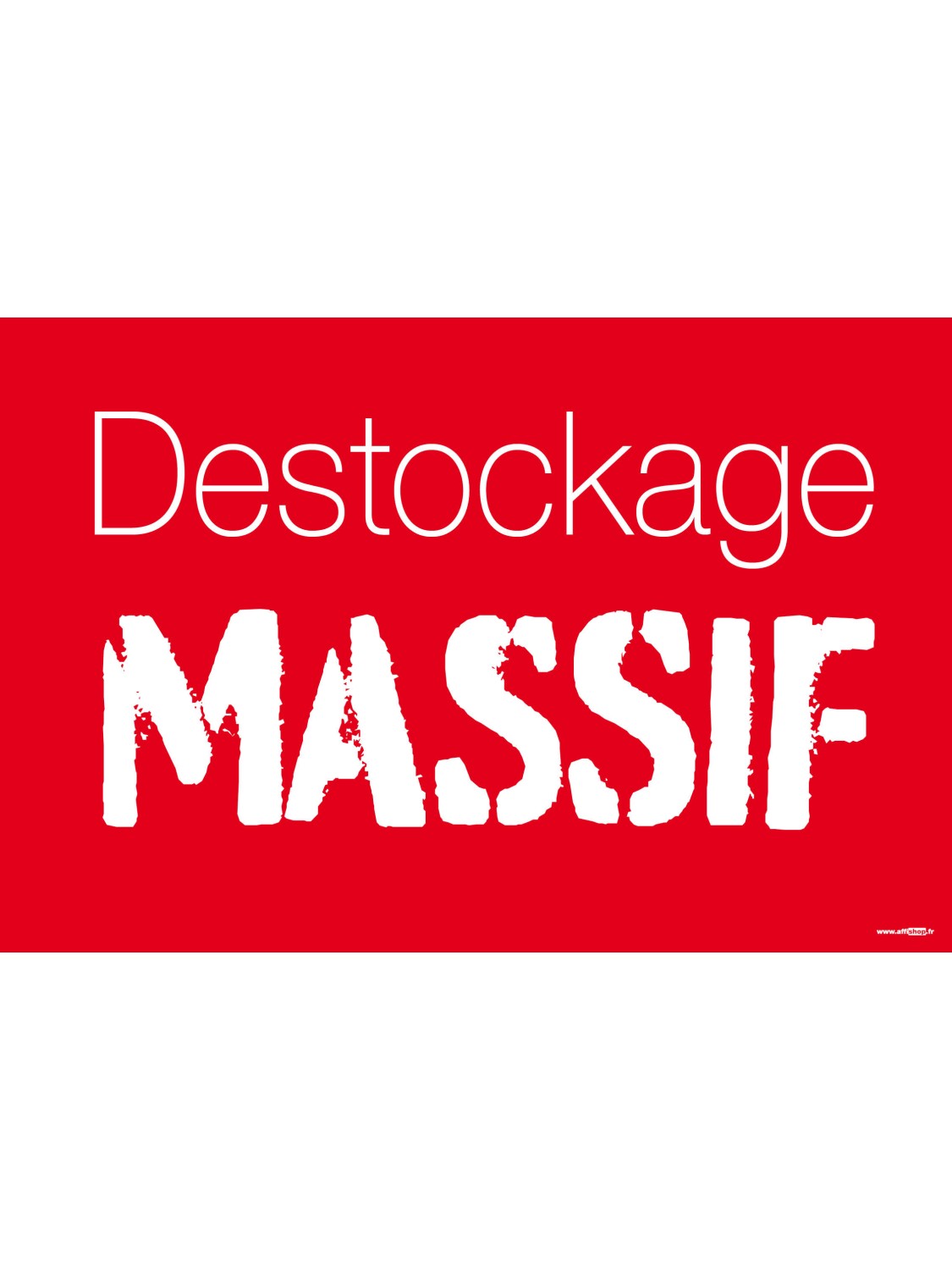 Affiche destockage massif