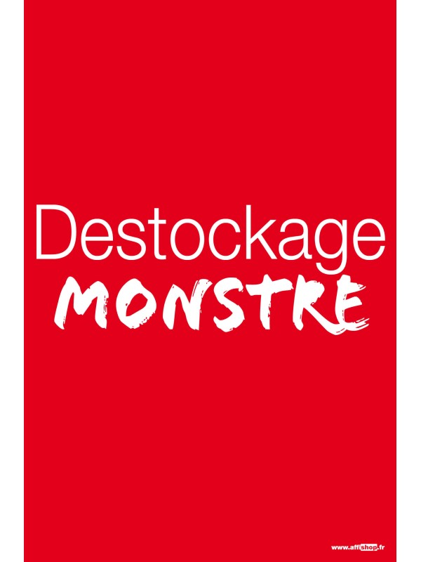 Affiche destockage monstre
